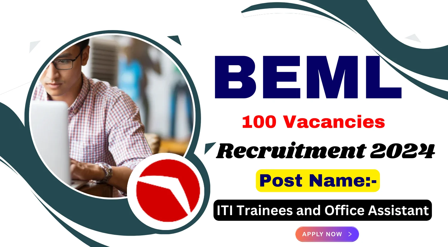 BEML ITI Trainees and Office Assistant Recruitment 2024