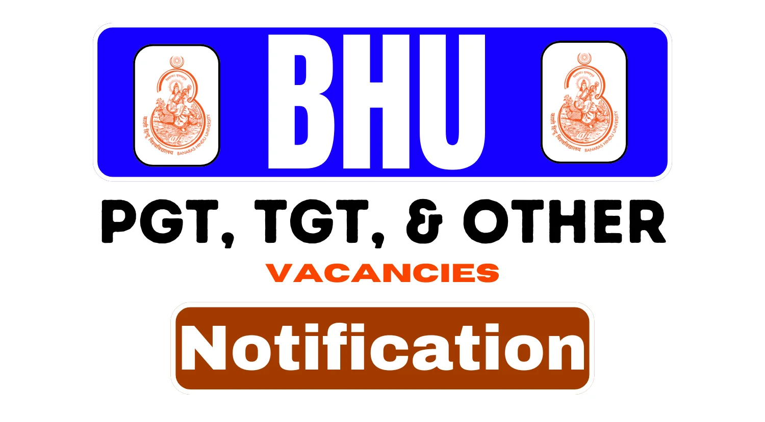 BHU Recruitment 2024 Notification Out for 47 Teaching Positions