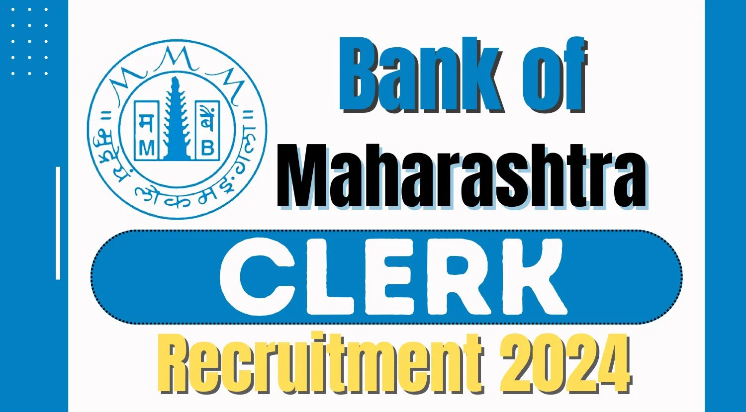 Bank of Maharastra Clerk Recruitment 2024 Notification Out