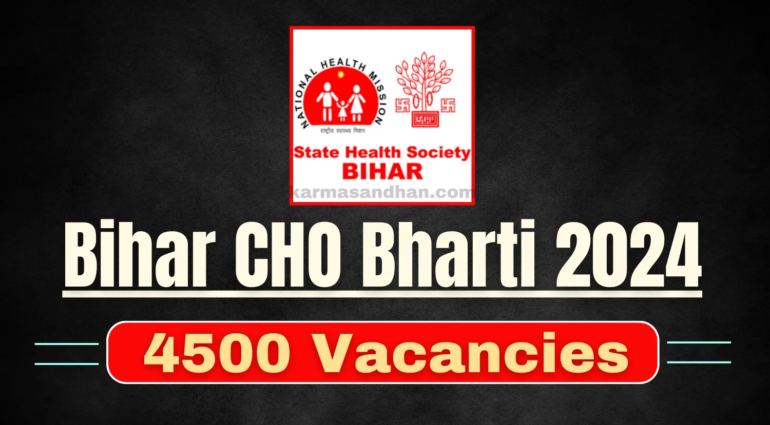 Bihar CHO Bharti 2024 Notification for 4500 Vacancies Out by SHSB