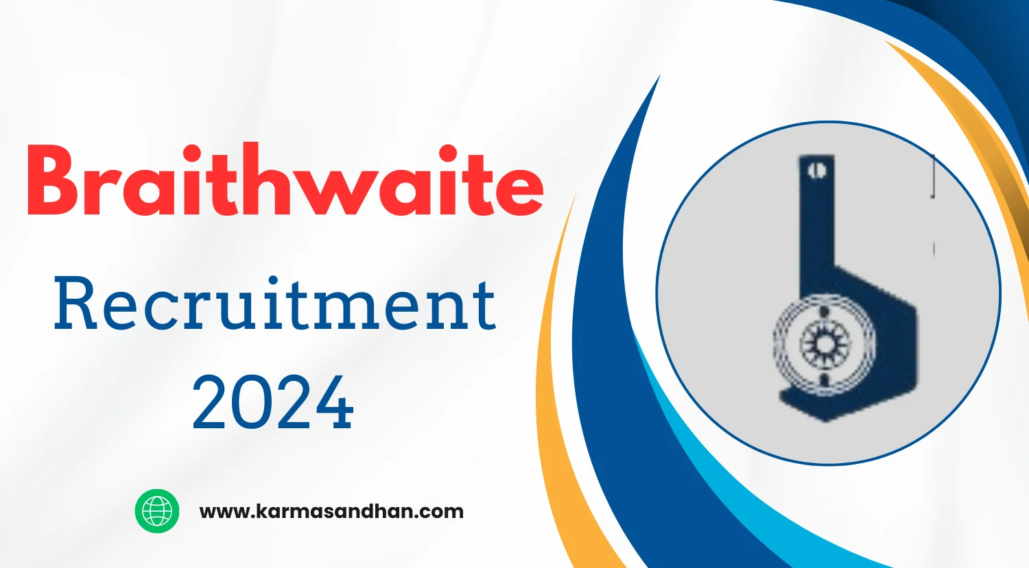 Braithwaite Engineer Recruitment 2024