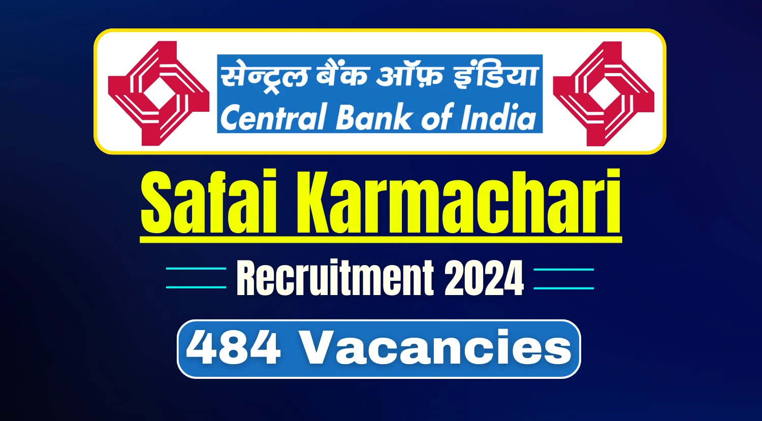 Central Bank of India 484 Safai Karmachari Recruitment Notification 2024