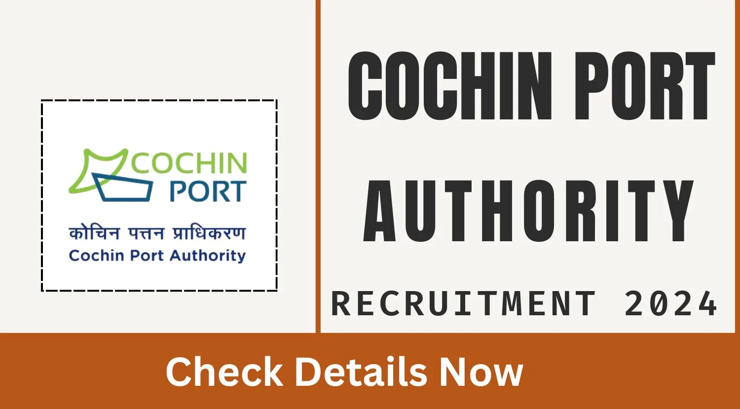 Cochin Port Authority Recruitment 2024