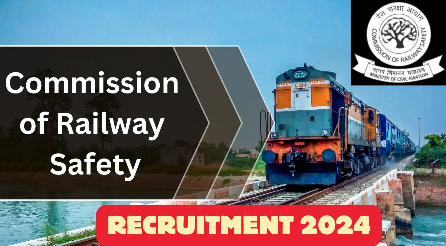 Commission of Railway Safety Recruitment 2024