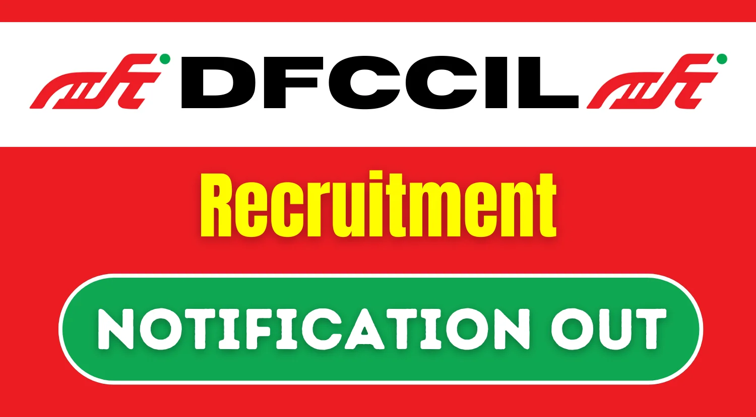 DFCCIL Recruitment 2024 Notification Out form Indian Railways