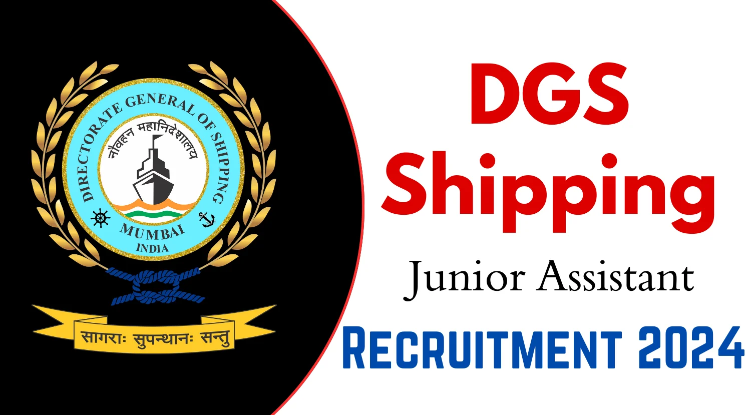 DGS Shipping Junior Assistant Recruitment 2024