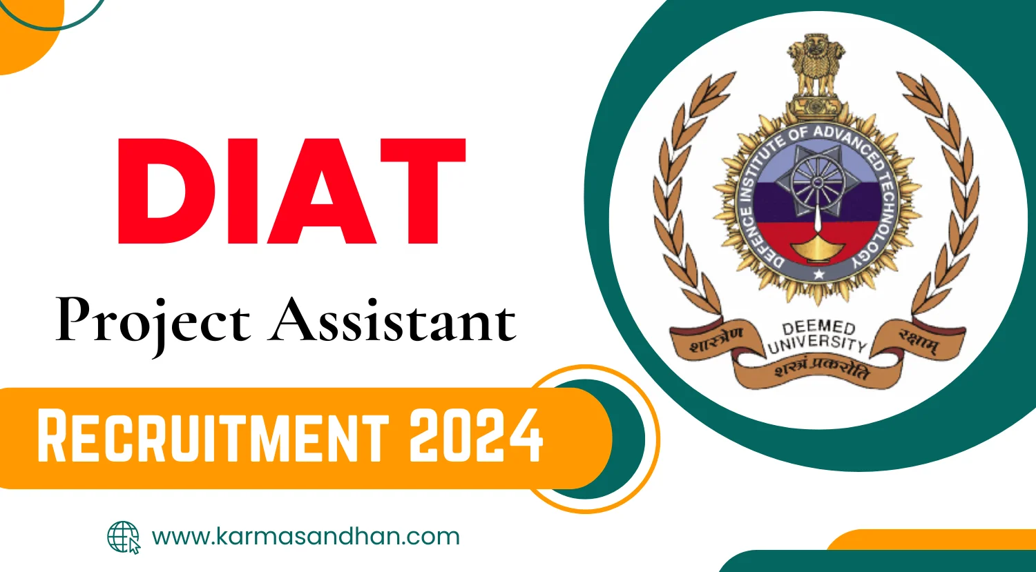 DIAT Project Assistant Recruitment 2024