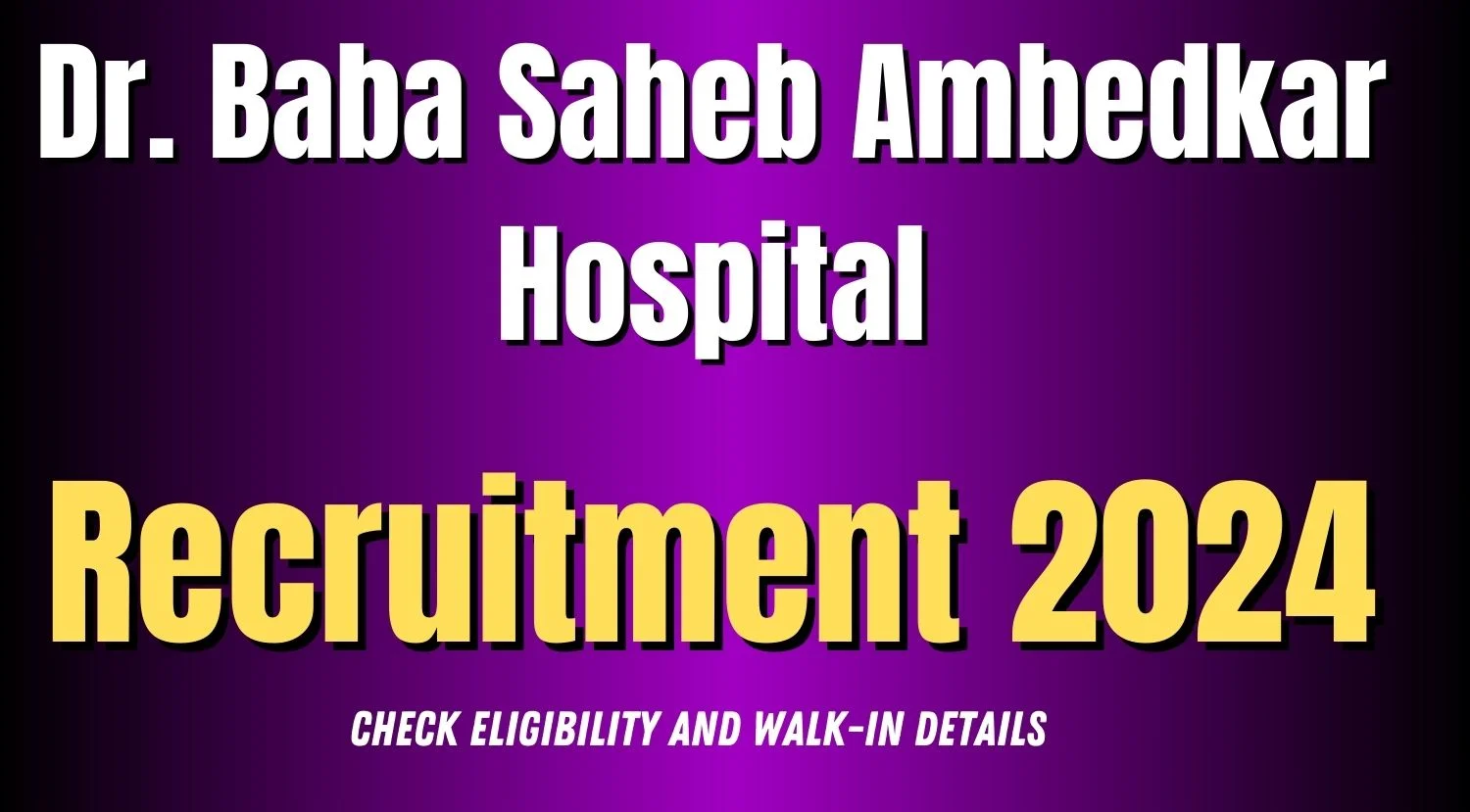 Dr Baba Saheb Ambedkar Hospital Recruitment 2024