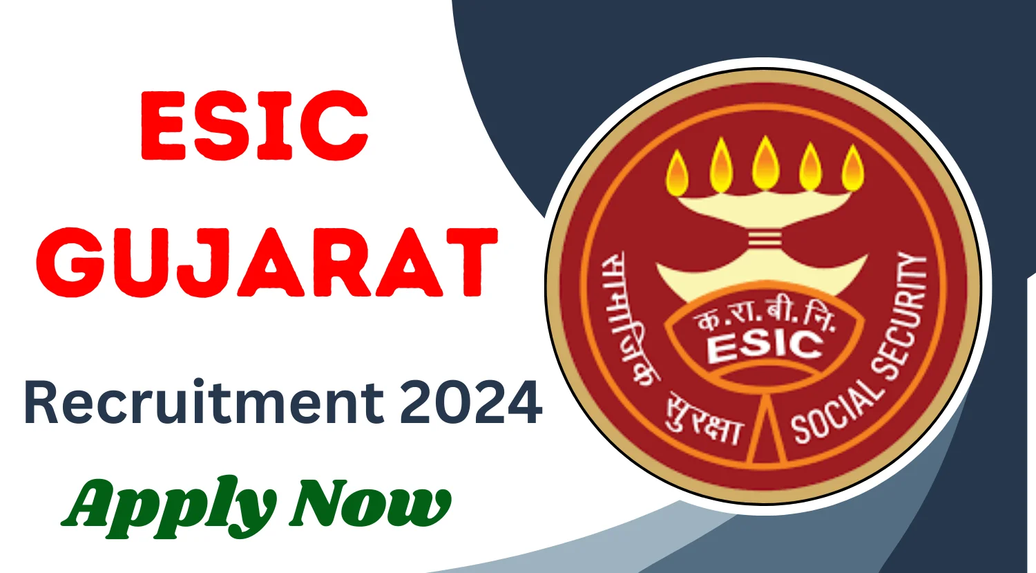 ESIC Gujarat Recruitment 2024
