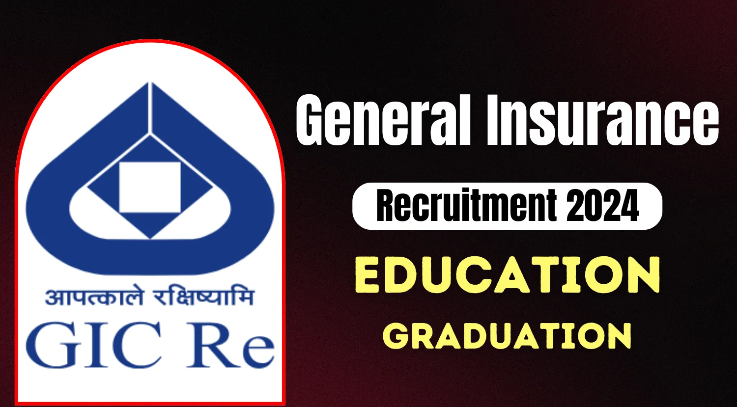 General Insurance Corporation of India Recruitment 2024 Notification Out