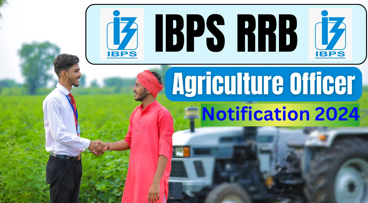 IBPS RRB Agriculture Officer Recruitment 2024