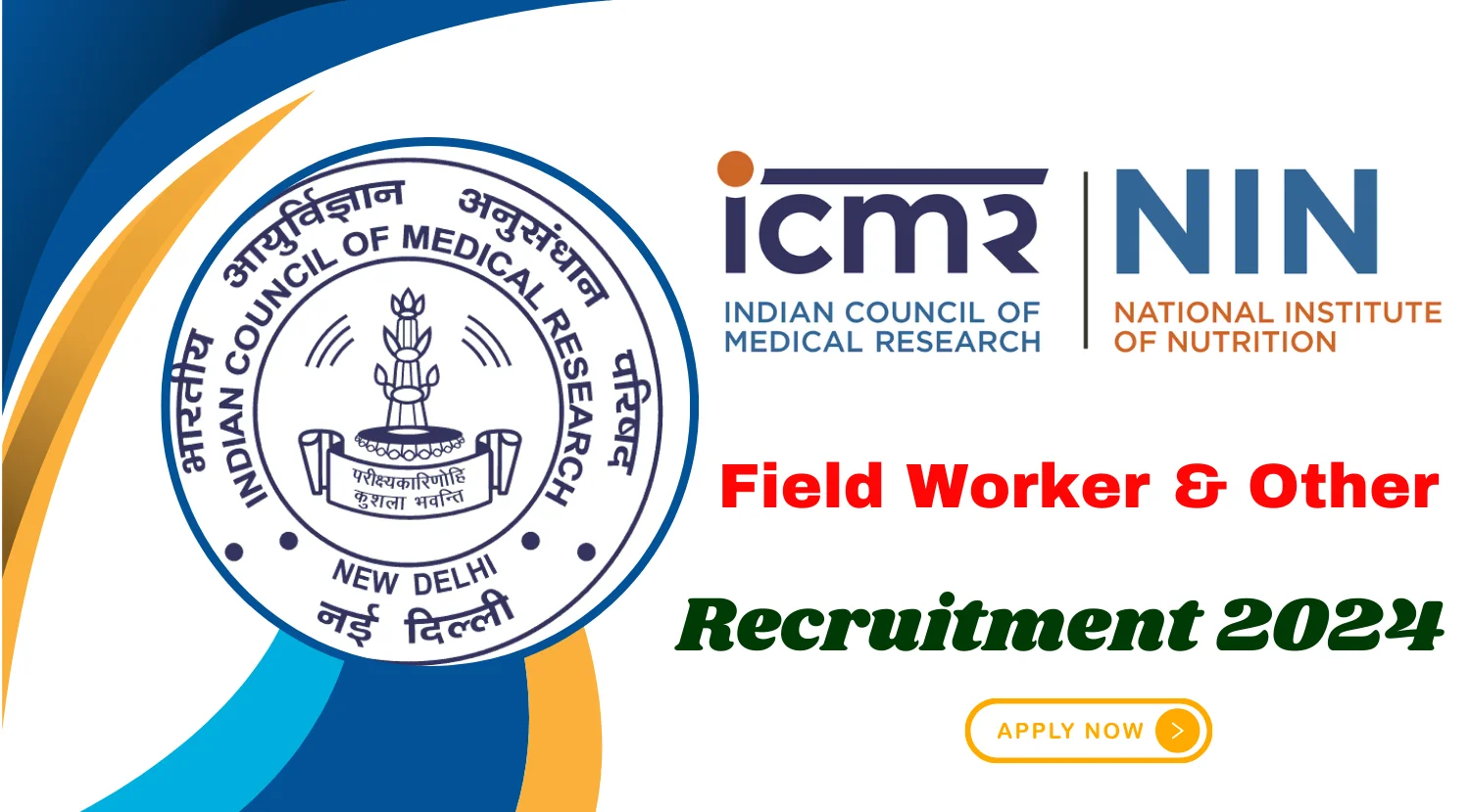 ICMR-NIN Field Worker and Other Recruitment 2024