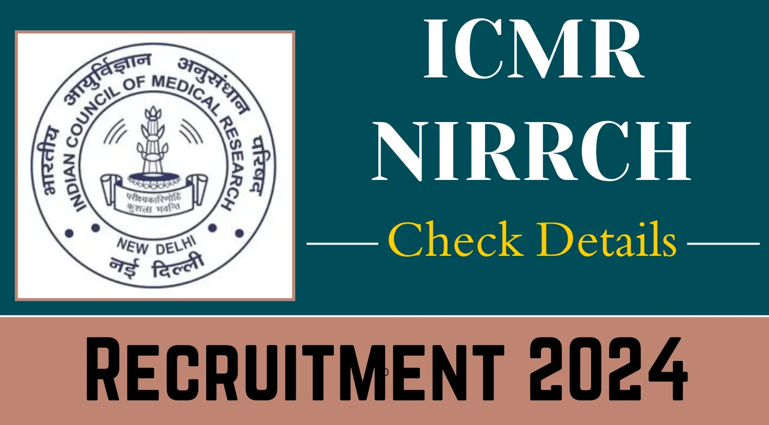 ICMR NIRRCH Scientist Recruitment 2024