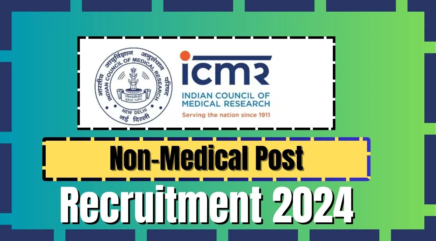 ICMR Recruitment 2024 Notification Out for Non-Medical Post