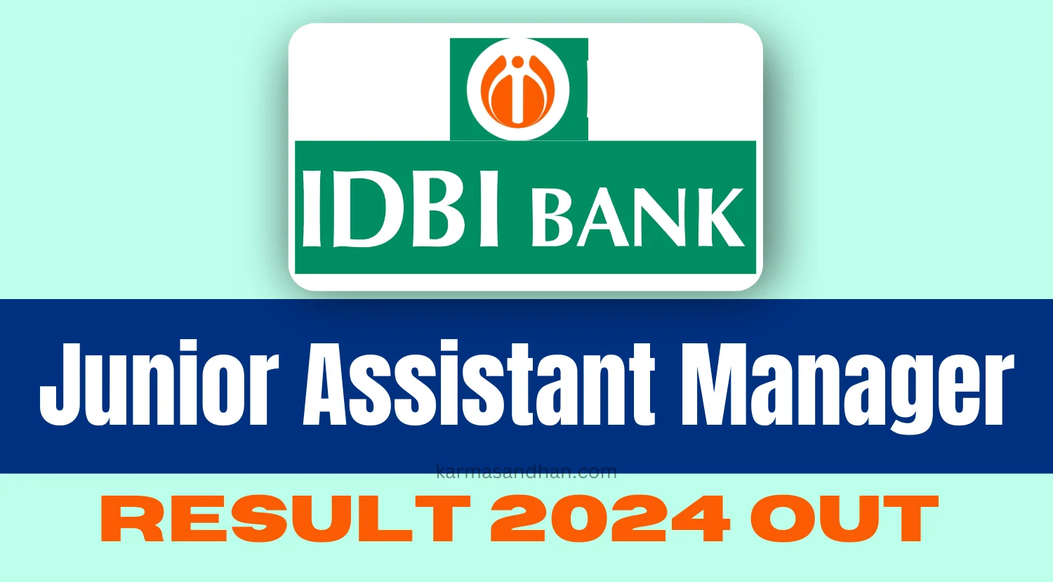 IDBI Junior Assistant Manager Result 2024 Released