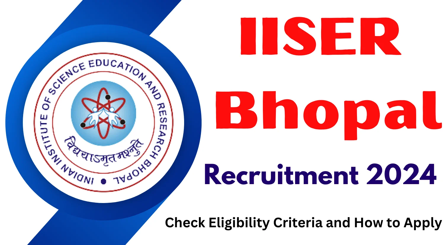 IISER Bhopal Recruitment 2024