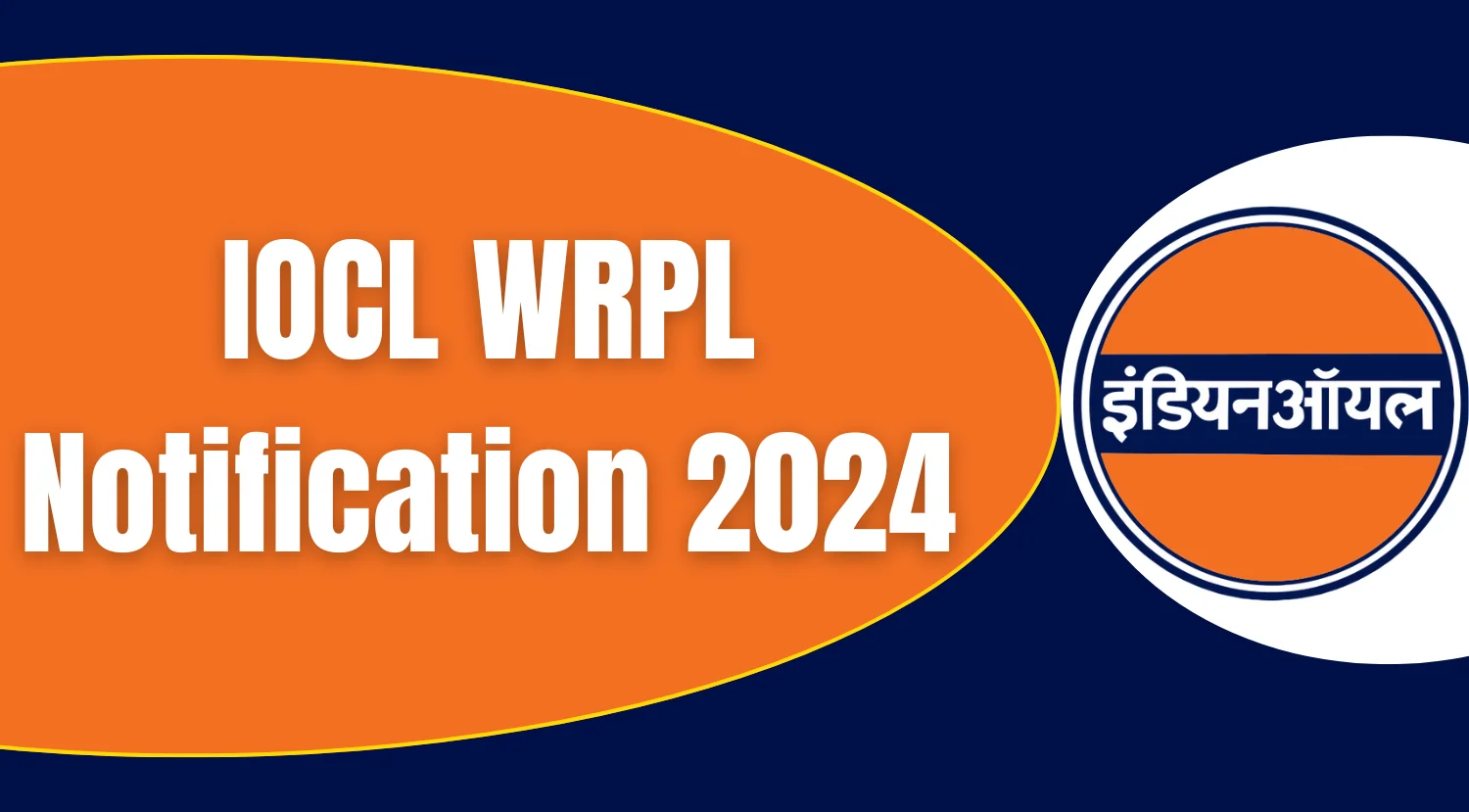 IOCL WPRL Security Chief Recruitment 2024 Notification