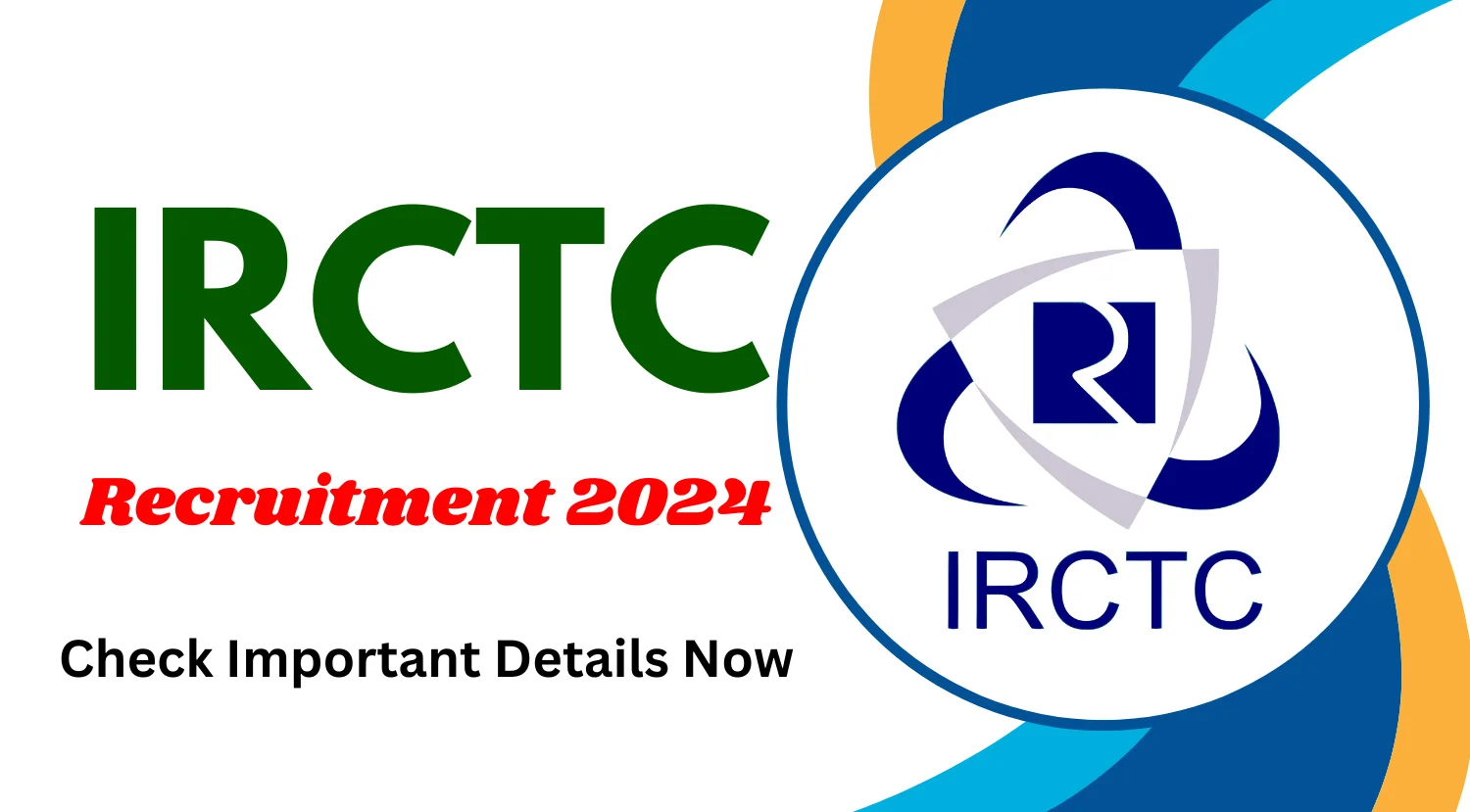 IRCTC Additional General Manager Tourism Recruitment 2024