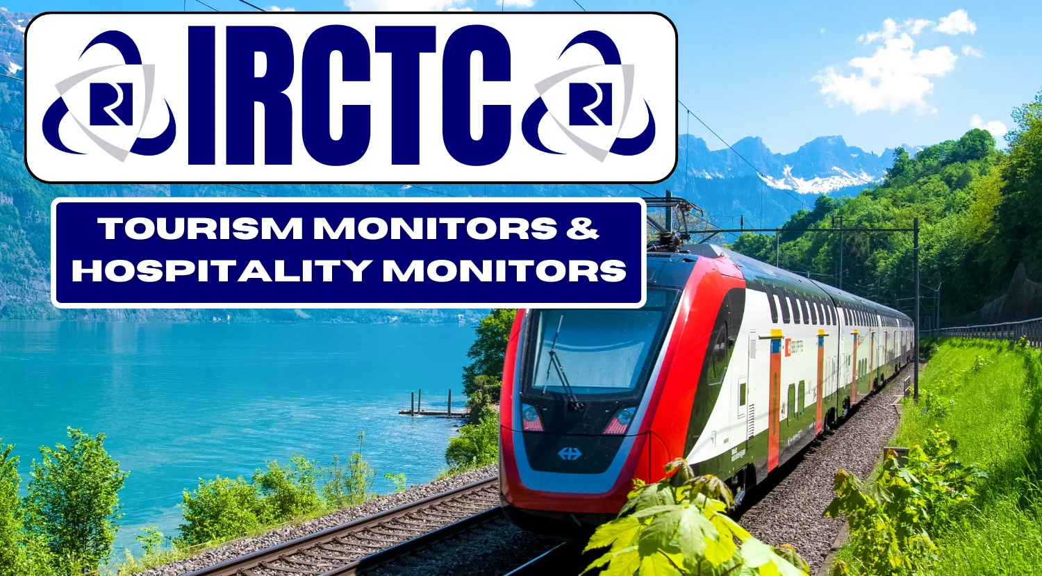 IRCTC Tourism Monitors and Hospitality Monitors Recruitment 2024
