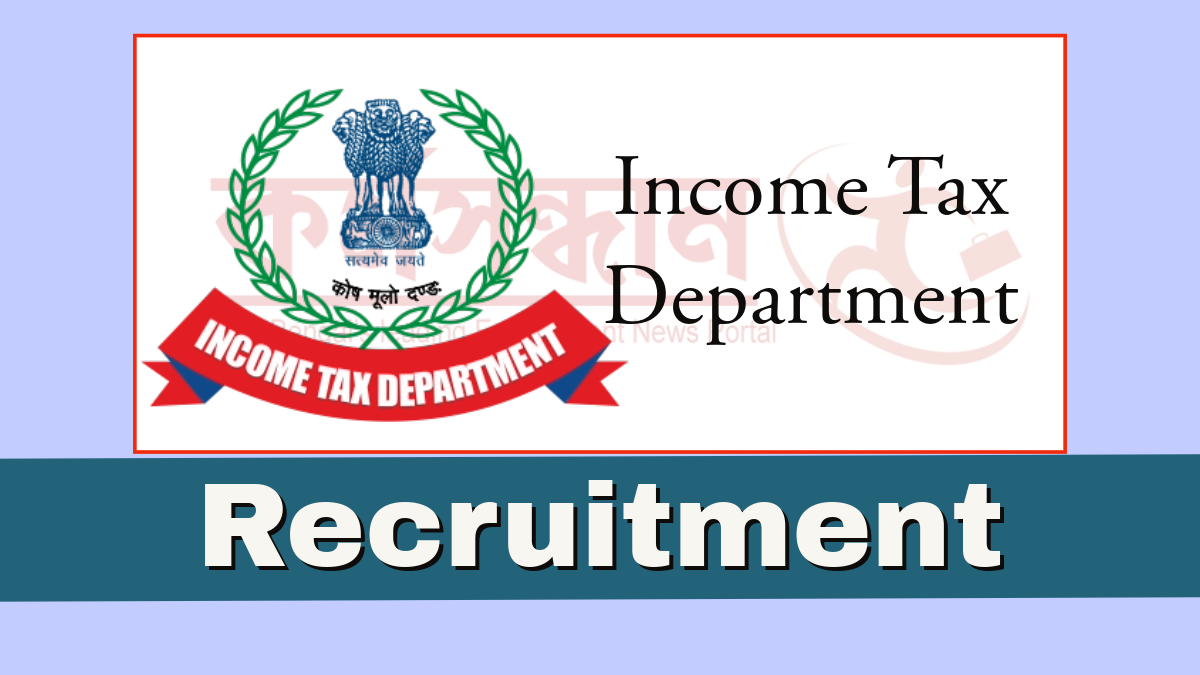 Income Tax Department Recruitment 2022: Apply for Tax Assistant, Income Tax  Inspector Posts | Income tax, How to apply, Recruitment