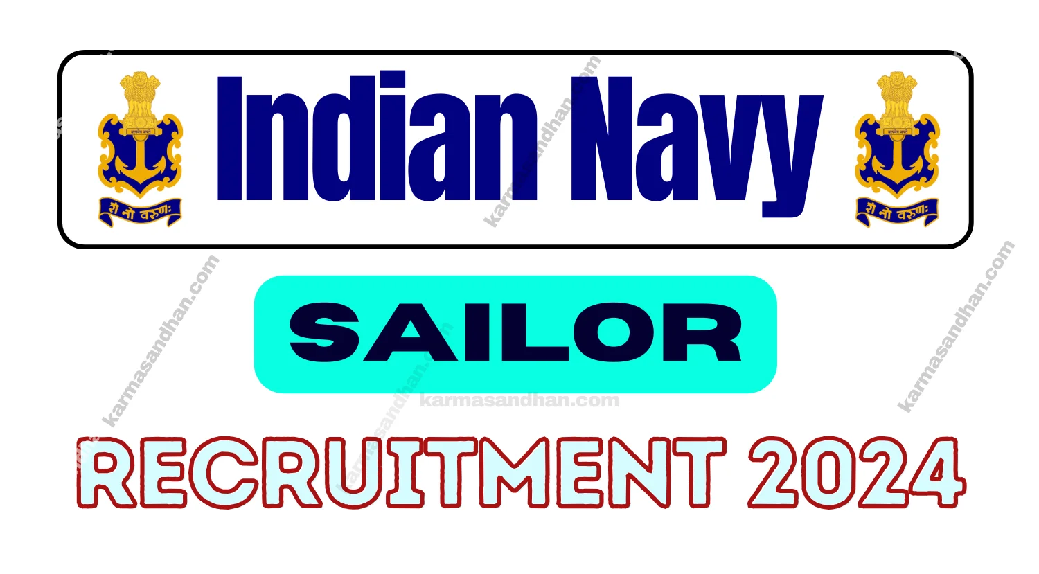 Indian Navy Sailor Recruitment 2024 Notification Out