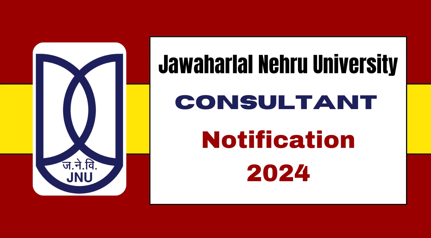 JNU Recruitment 2024 Notification for Consultant Positions