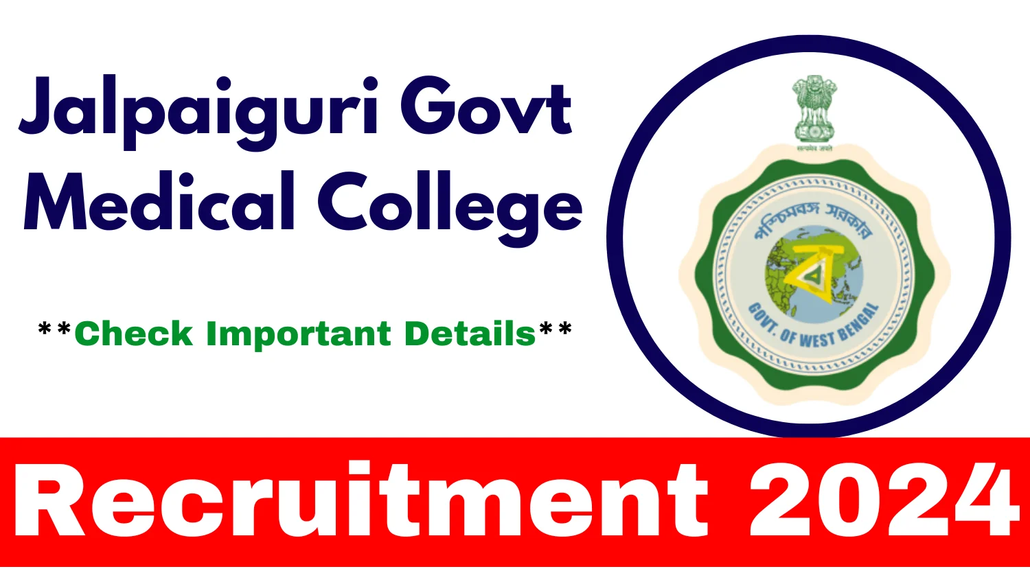 Jalpaiguri Govt Medical College Recruitment 2024 Notification Out for