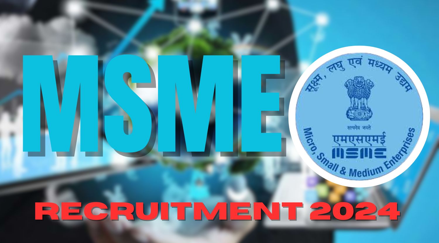 MSME Senior Consultant Recruitment 2024