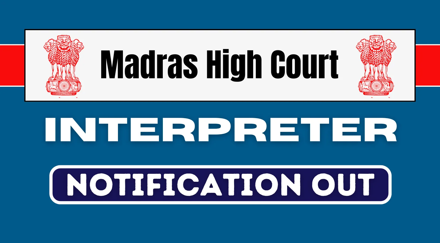 Madras High Court Recruitment 2024 Notification for Interpreter Posts