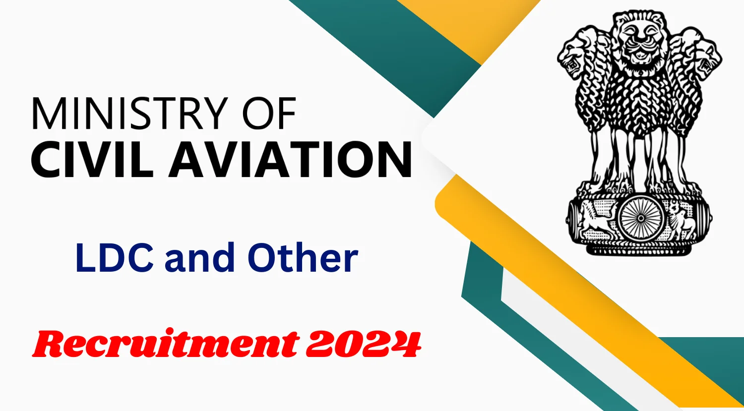 Ministry of Civil Aviation LDC and Other Recruitment 2024