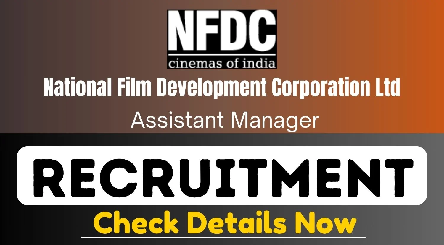NFDC Assistant Manager Recruitment 2024