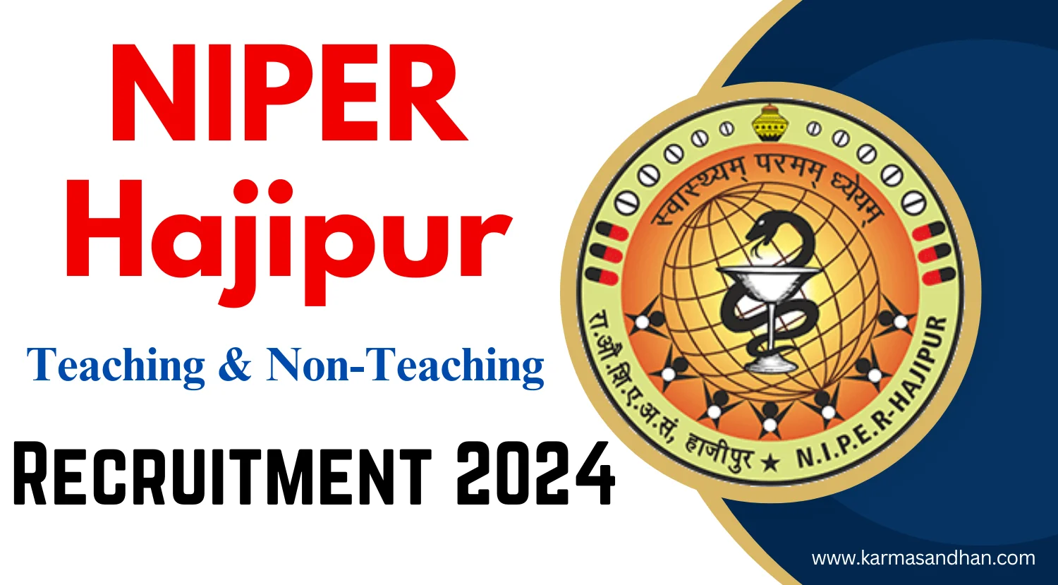 NIPER Hajipur Teaching Non-Teaching Recruitment 2024