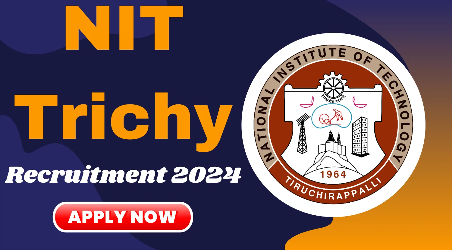 NIT Trichy Junior Research Fellow Recruitment 2024