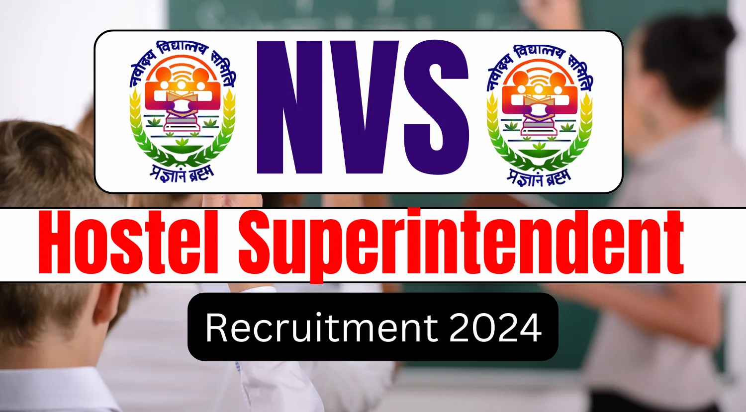 NVS Hostel Superintendents Recruitment 2024