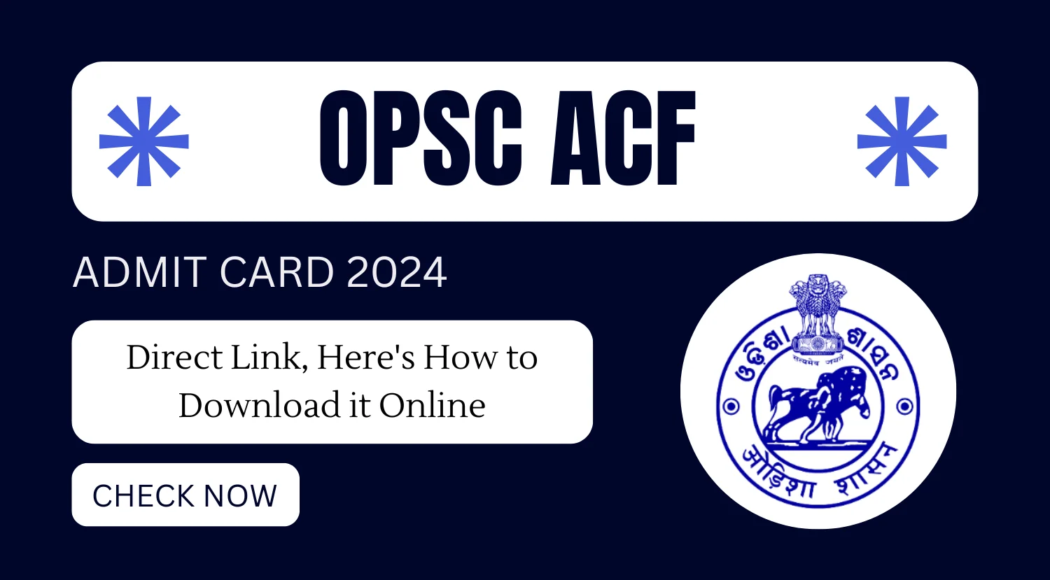 OPSC ACF Admit Card 2024 Direct Link Heres How to Download it Online