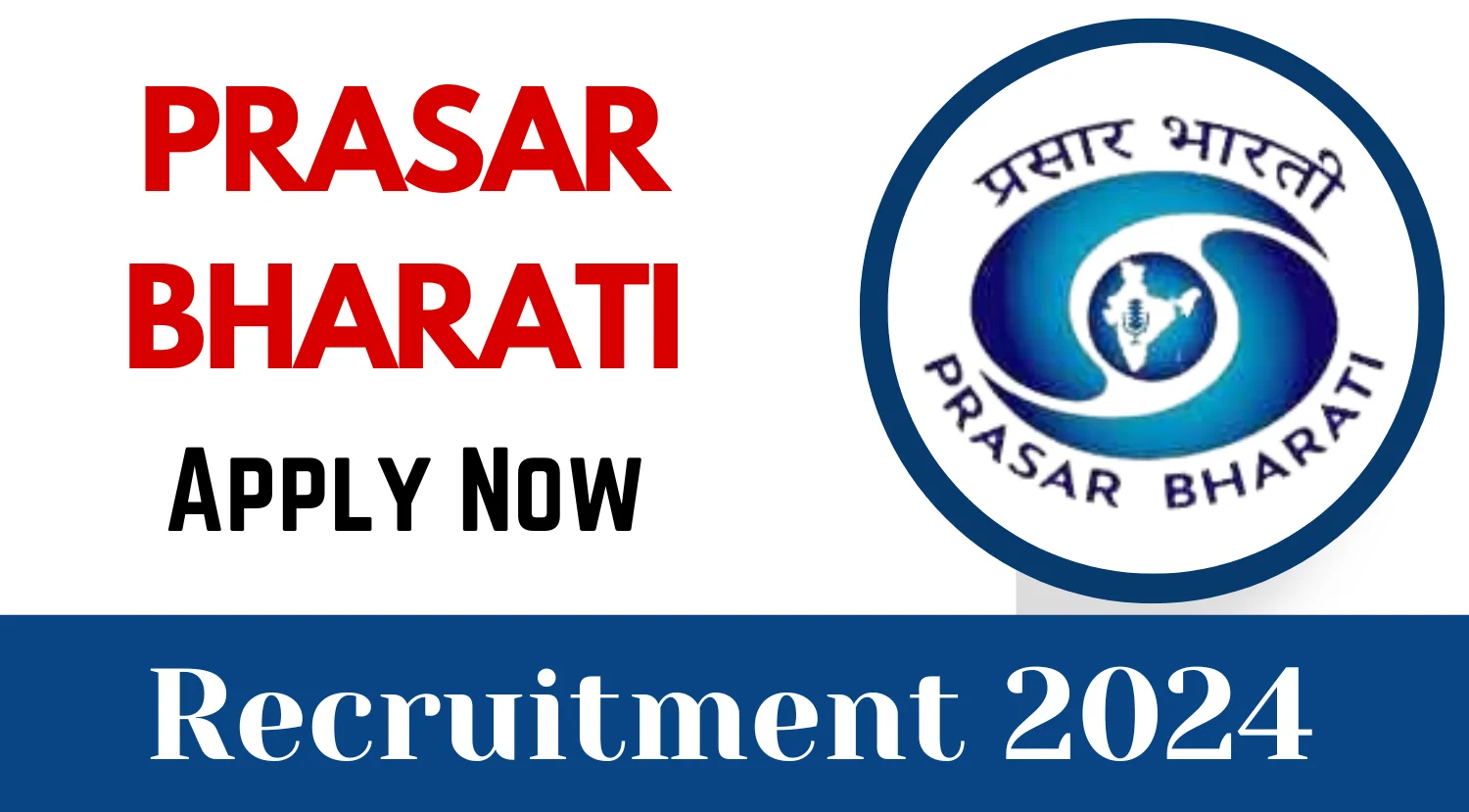 Prasar Bharati Videographer Broadcast Executive Recruitment 2024