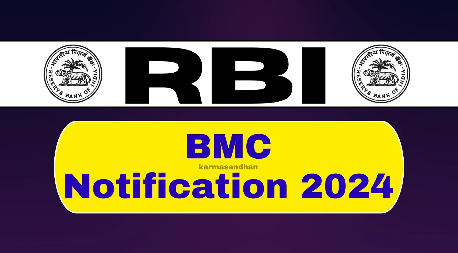 RBI Recruitment 2024 Notification for BMC Position