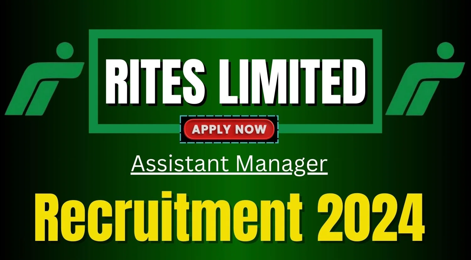RITES Limited Assistant Manager Recruitment 2024
