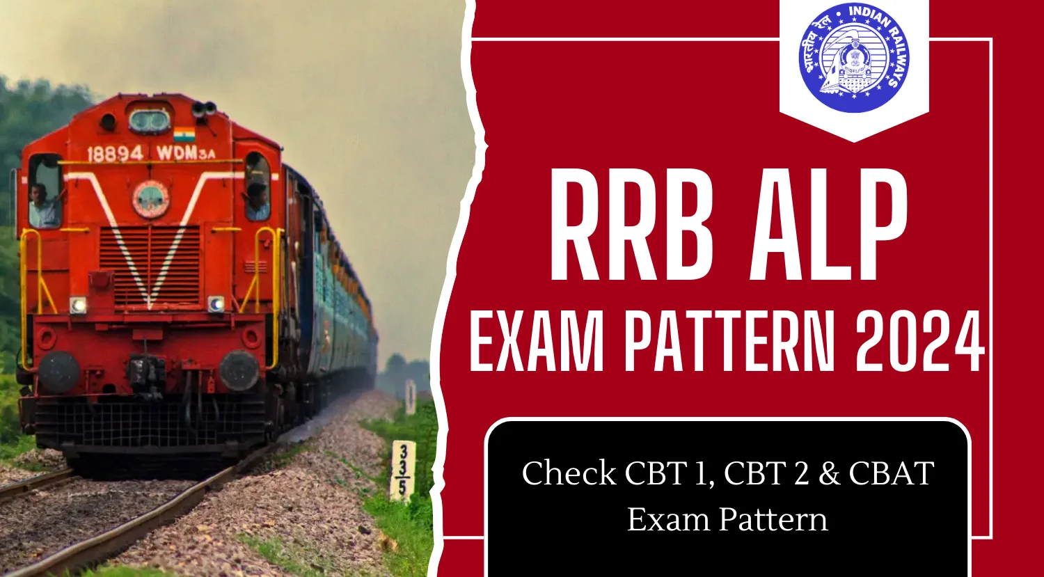 RRB ALP Exam Pattern 2024 Check CBT 1 CBT 2 CBAT Exam Pattern