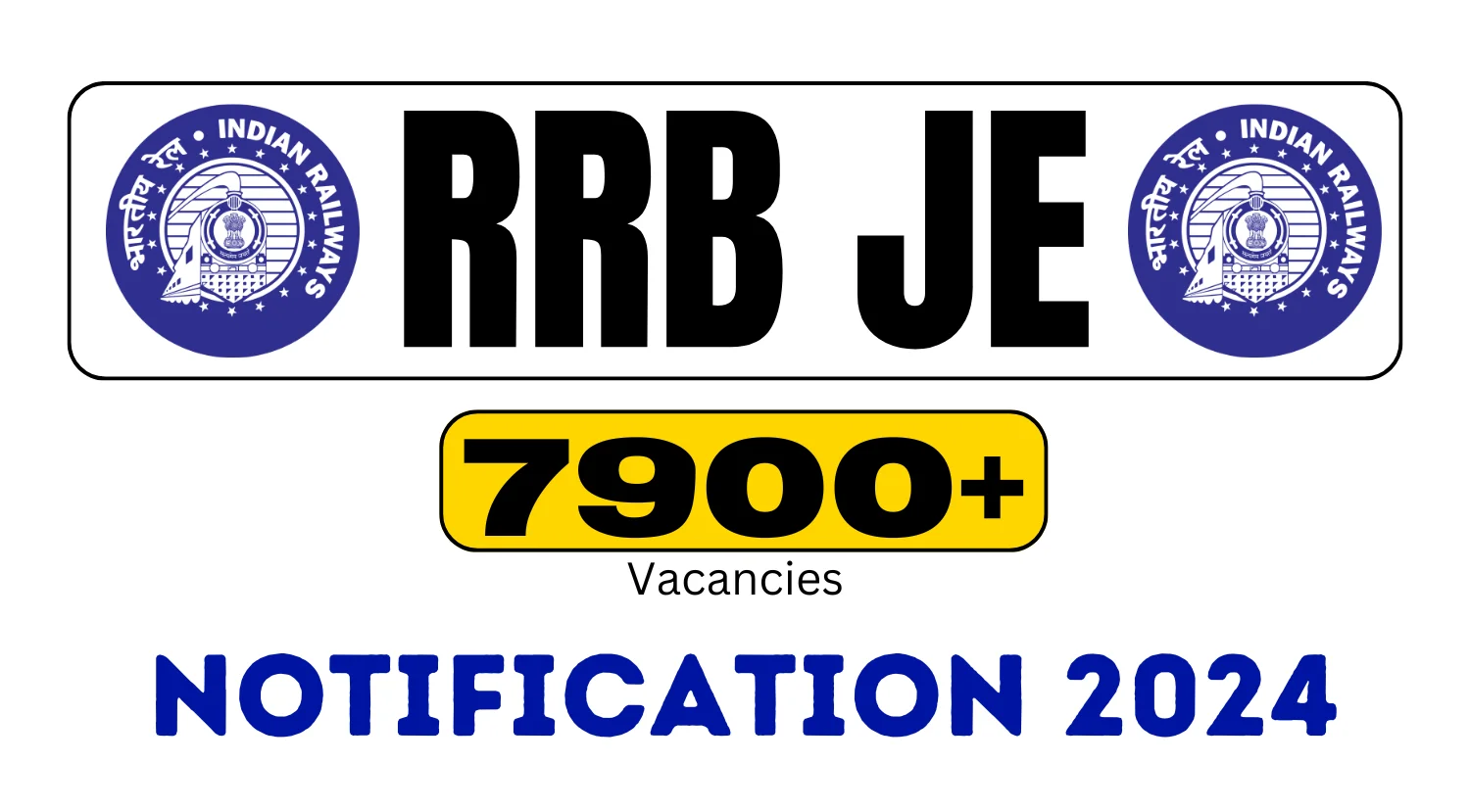 RRB JE 2024 Notification for 7911 Vacancies Out Soon, Check Junior Engineer Eligibility Details Now