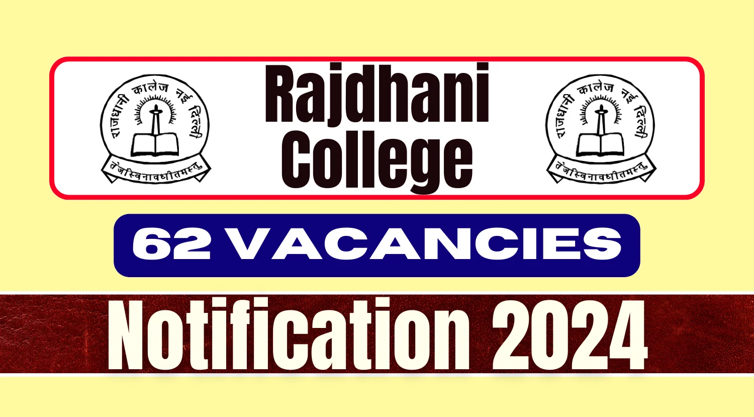 Rajdhani College Recruitment 2024 Notification for 62 Vacancies Out