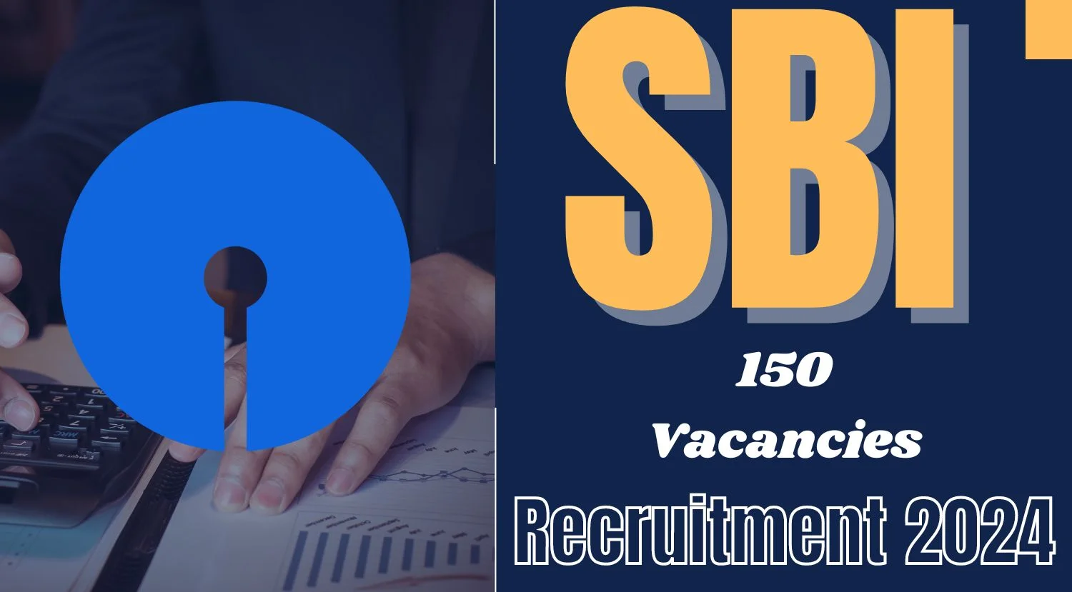SBI 150 Vacancies Notification Out