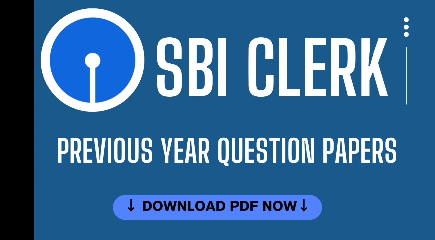 SBI Clerk Previous Year Question Papers PDF Download Direct Link Available
