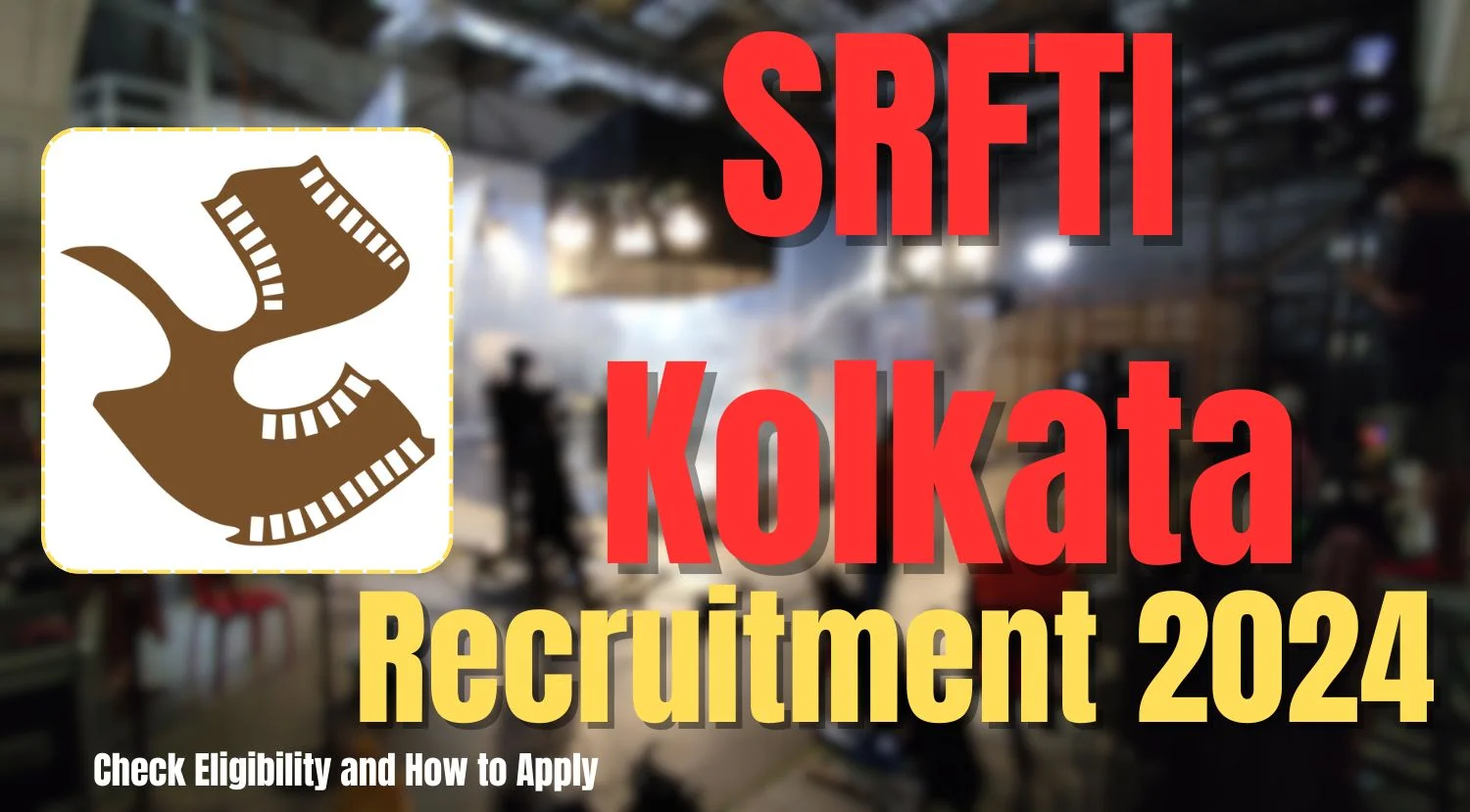SRFTI Kolkata Recruitment 2024