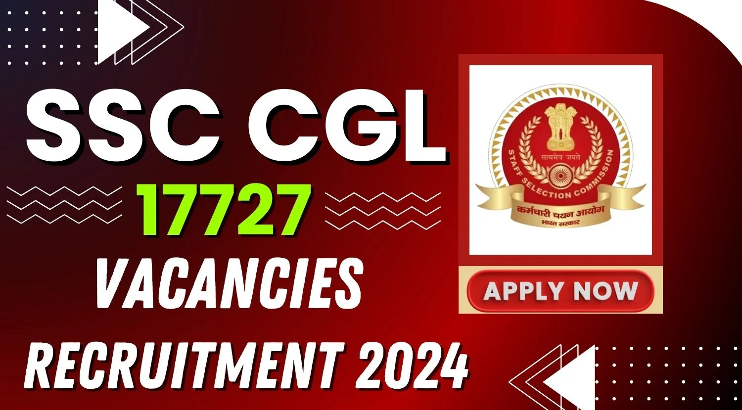 SSC CGL 2024 Online Registration for 17727 Posts Going On Apply Now