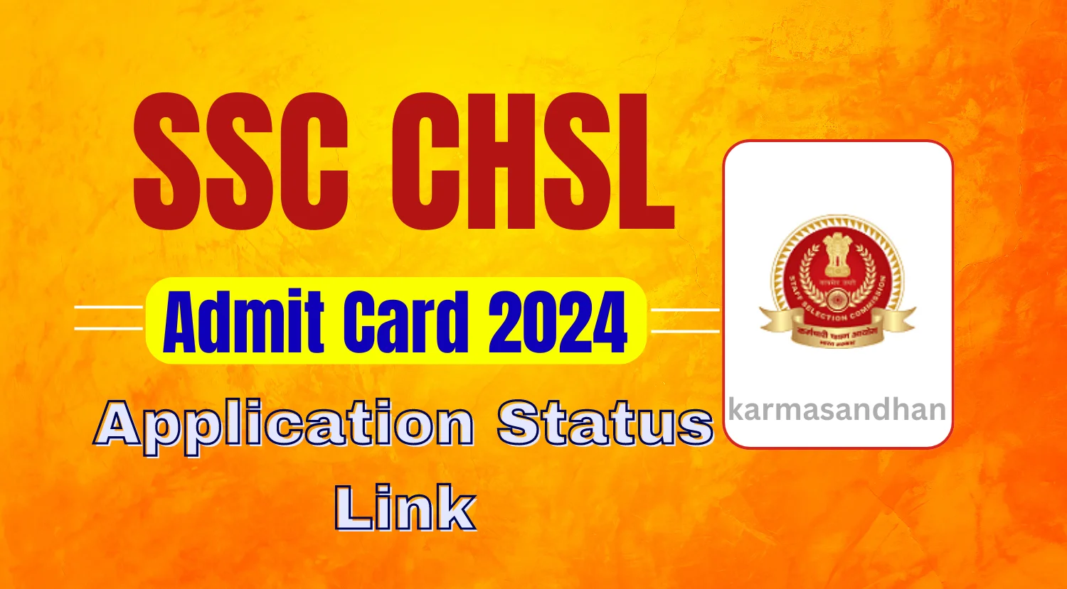 SSC CHSL Admit Card 2024, Check Region wise Application Status Link
