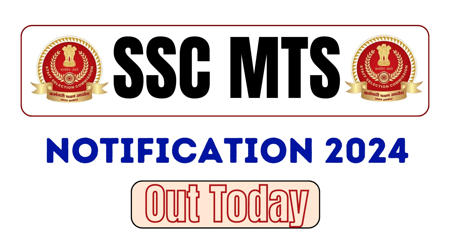 SSC MTS 2024 Notification Released Today