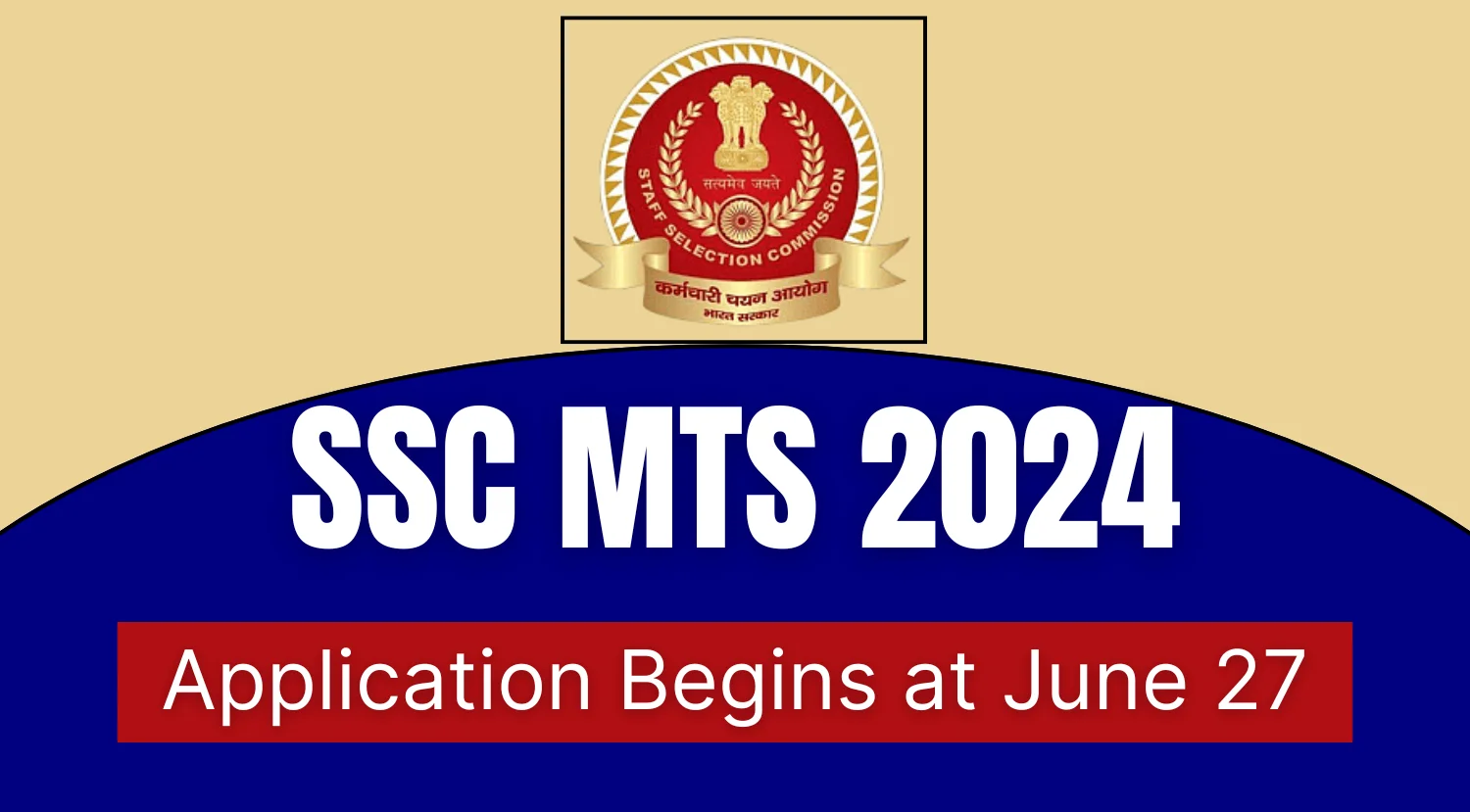 SSC MTS 2024 Online Application Begins at June 27