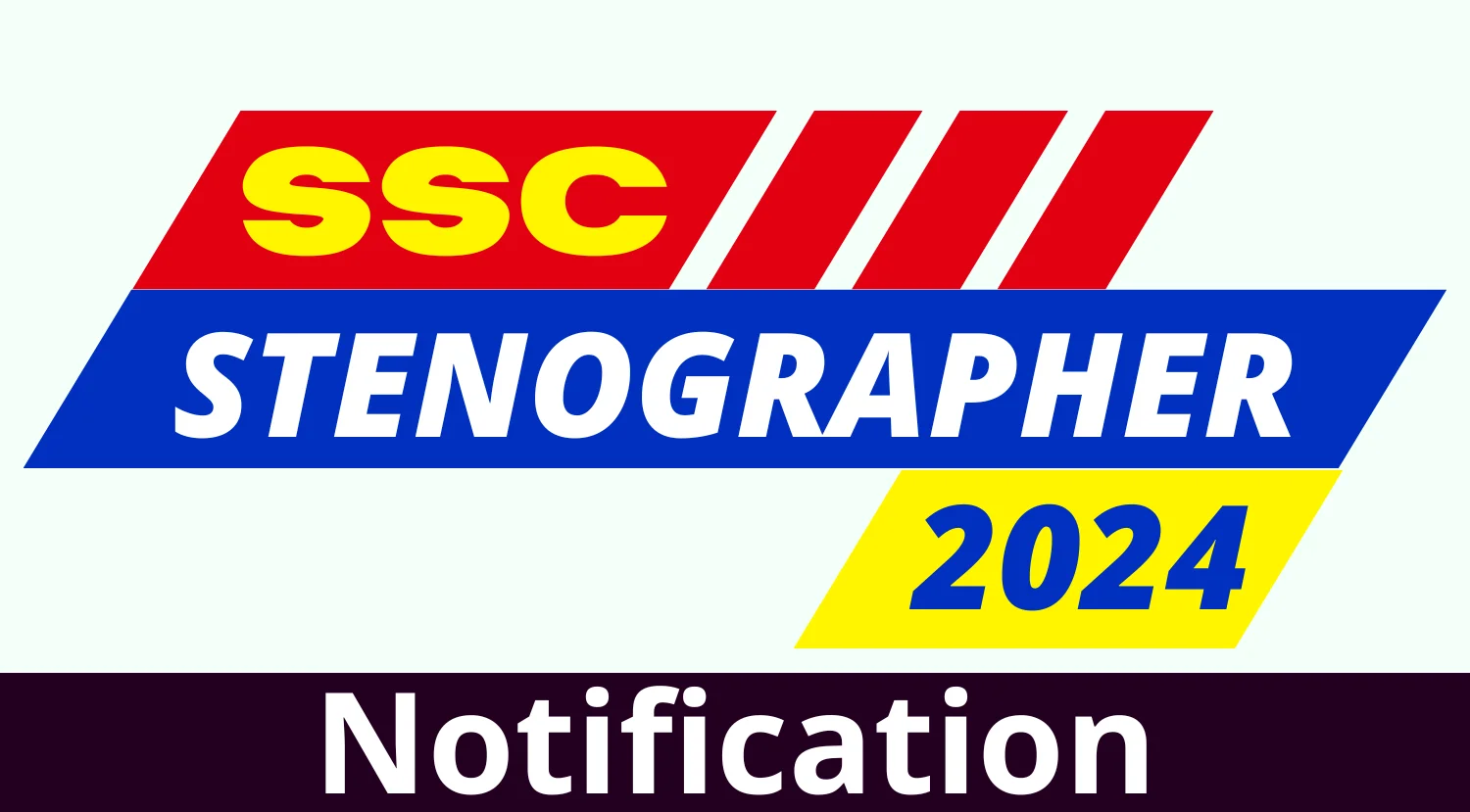 SSC Stenographer Grade C and D Notification 2024