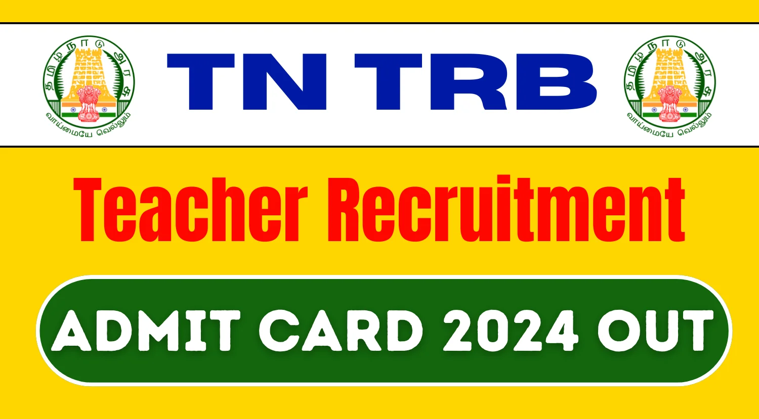 TN TRB Admit Card 2024 for Teacher Recruitment Out